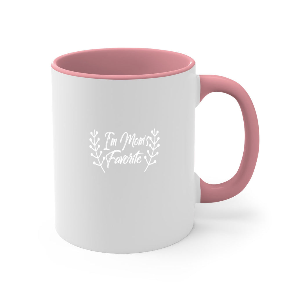 i am moms favorite 261#- mom-Mug / Coffee Cup