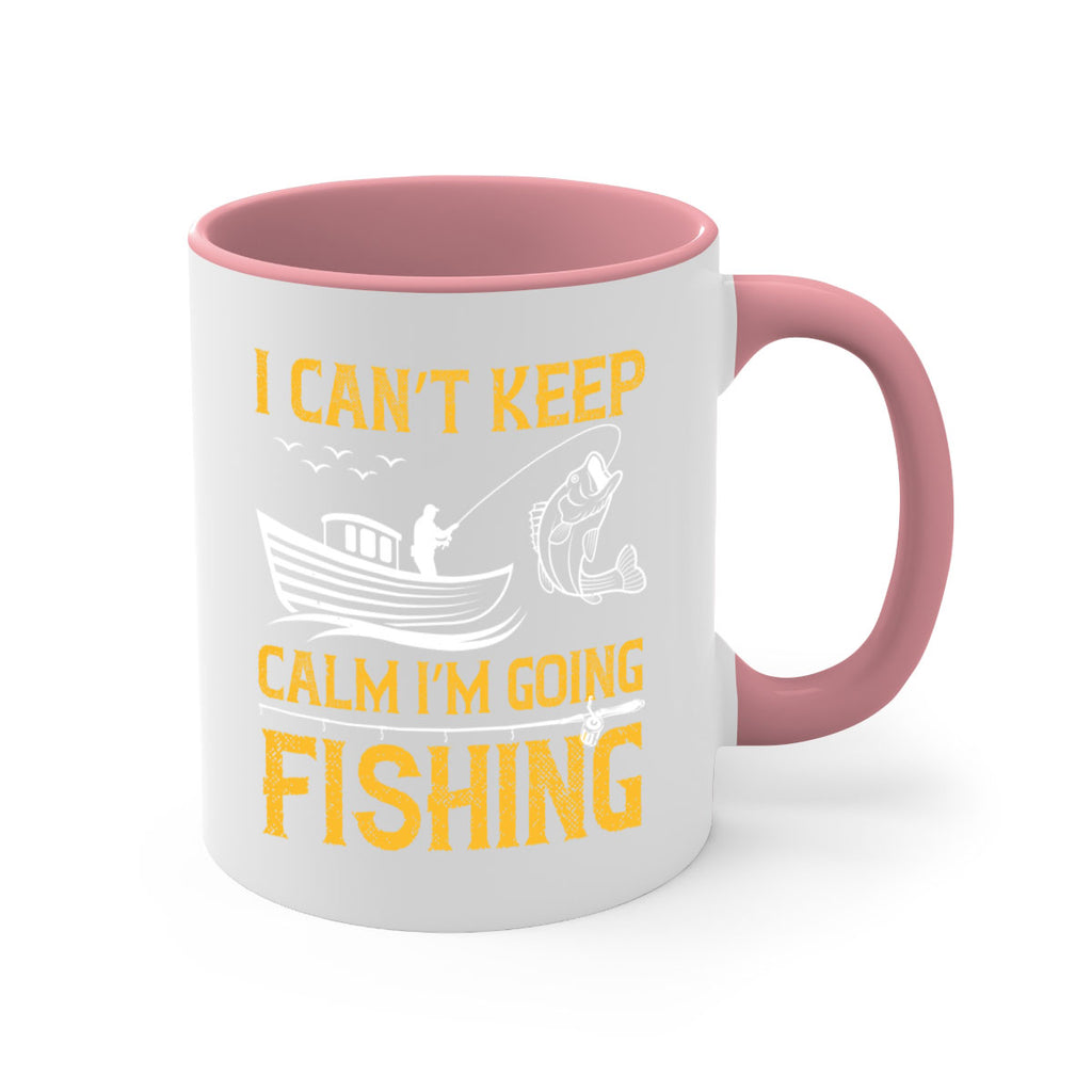i can’t keep calm i’m going fishing 258#- fishing-Mug / Coffee Cup