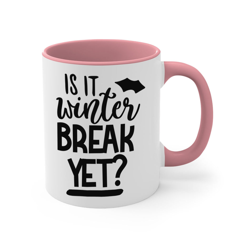 is it winter break yet 395#- mom-Mug / Coffee Cup