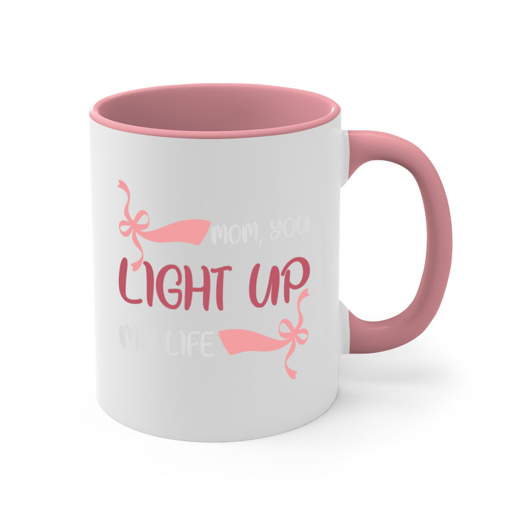 mom you light up my life 115#- mom-Mug / Coffee Cup