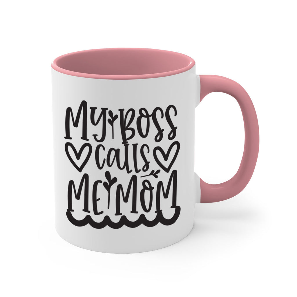 my boss calls me mom 373#- mom-Mug / Coffee Cup
