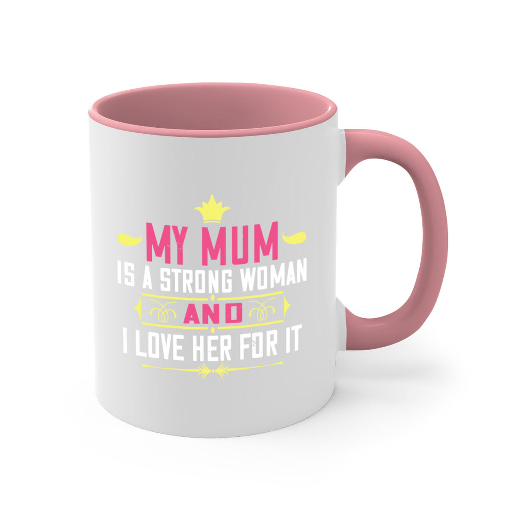 my mum is a strong woman 78#- mom-Mug / Coffee Cup