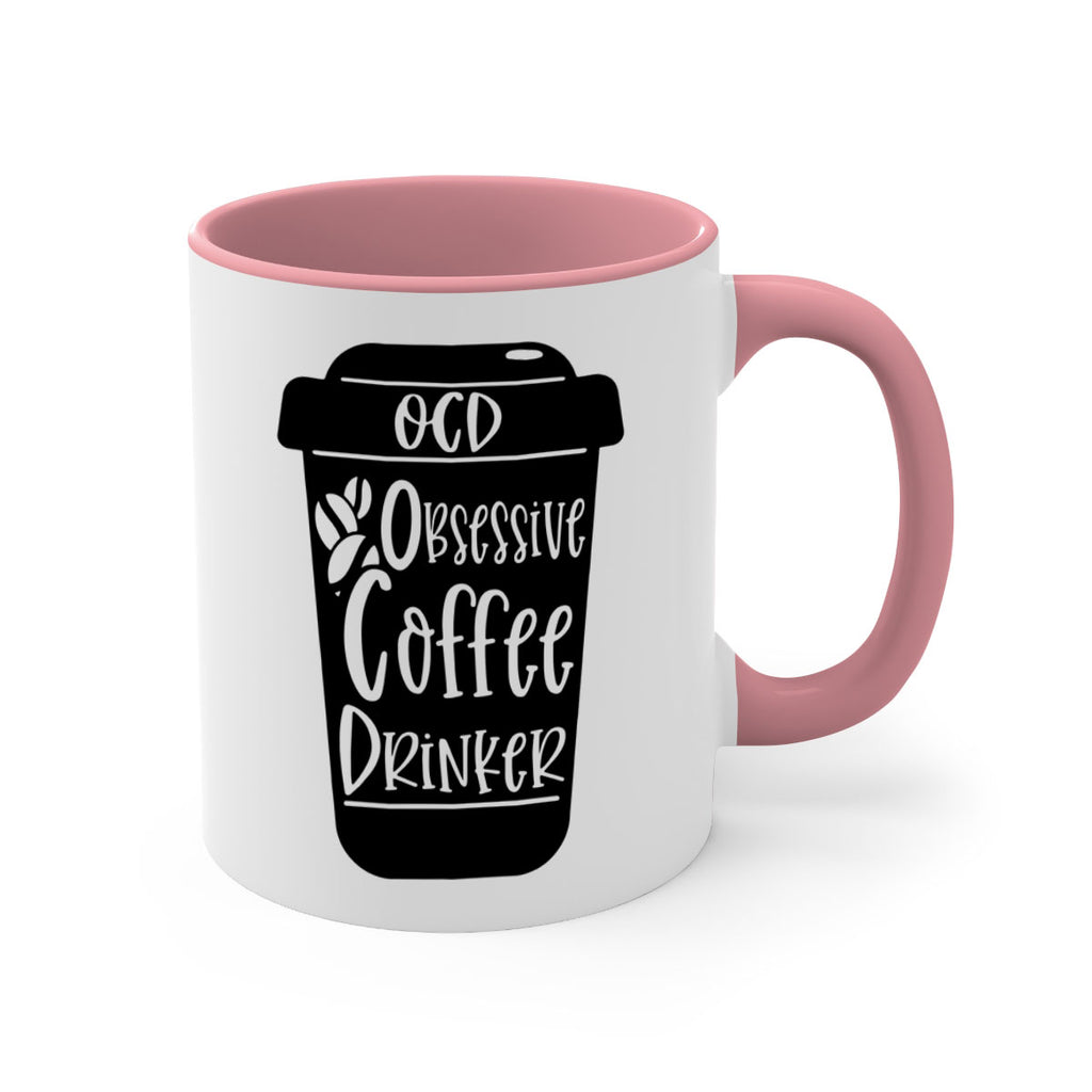 ocd obsessive coffee drinker 55#- coffee-Mug / Coffee Cup