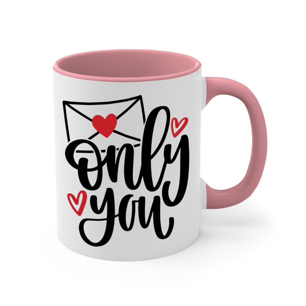 only you 15#- valentines day-Mug / Coffee Cup