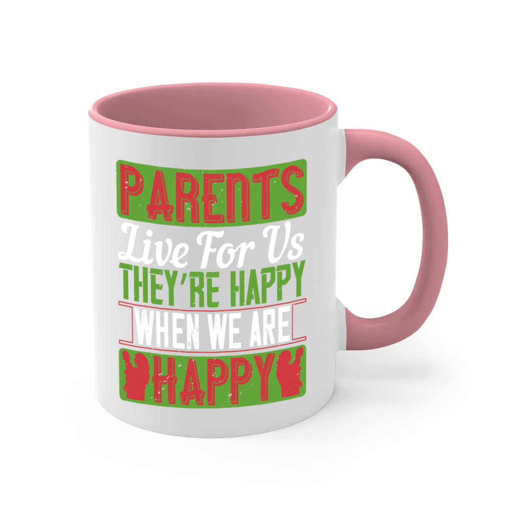 parents live for us they’re happy when we are happy 25#- parents day-Mug / Coffee Cup