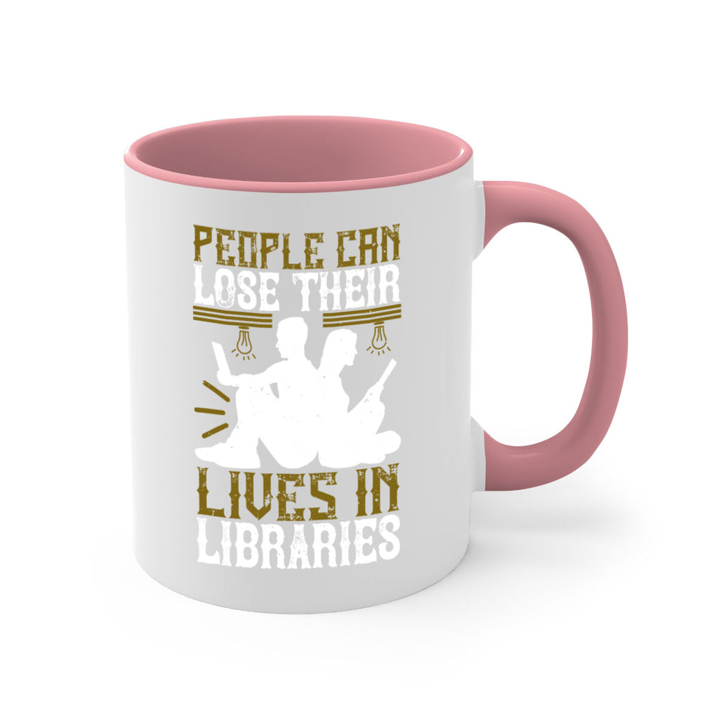 people can lose their lives in libraries 54#- Reading - Books-Mug / Coffee Cup