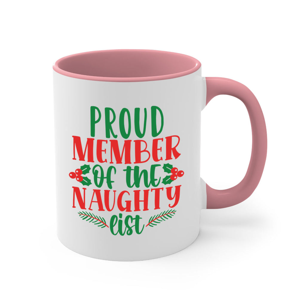 proud member of the naughty list style 591#- christmas-Mug / Coffee Cup