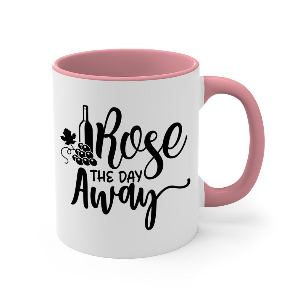 rose the day away 172#- wine-Mug / Coffee Cup