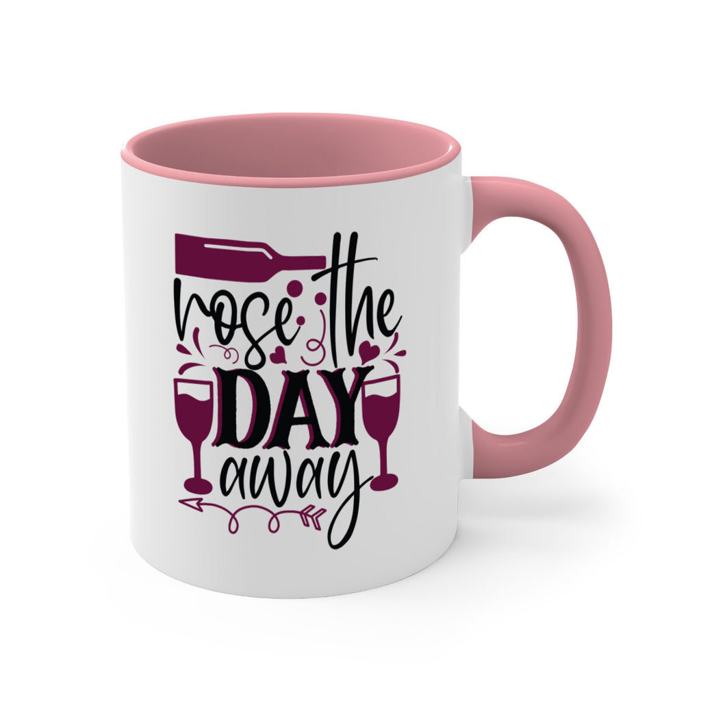 rose the day away 174#- wine-Mug / Coffee Cup