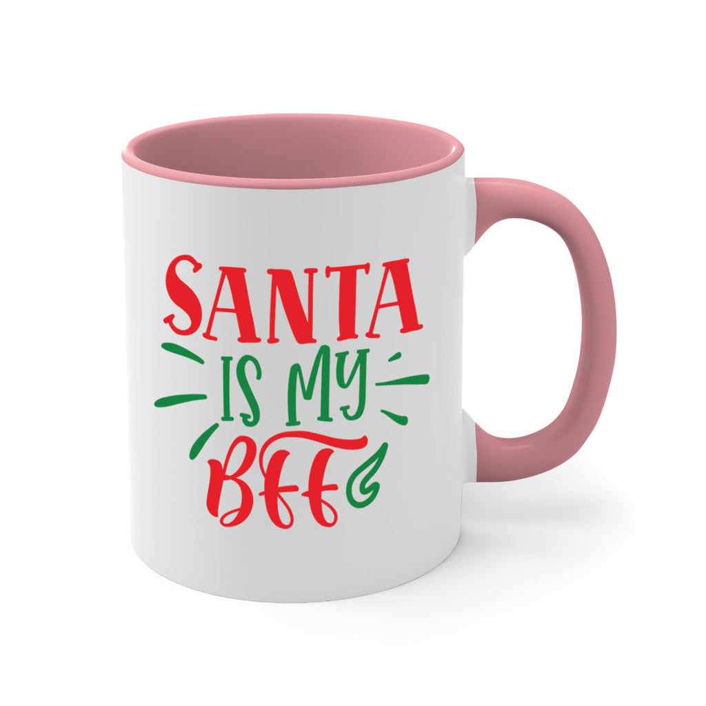 santa is my bff style 605#- christmas-Mug / Coffee Cup