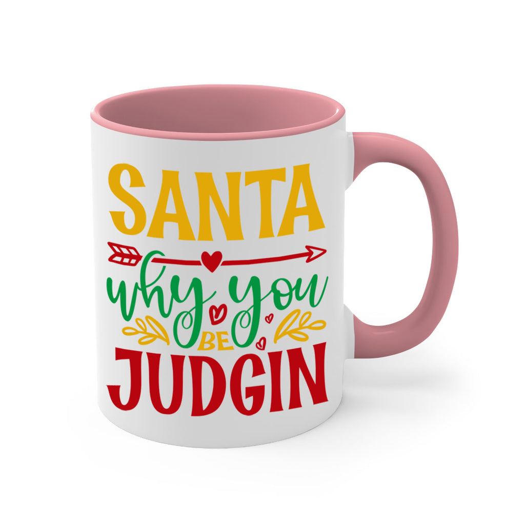 santa why you be judging style 611#- christmas-Mug / Coffee Cup