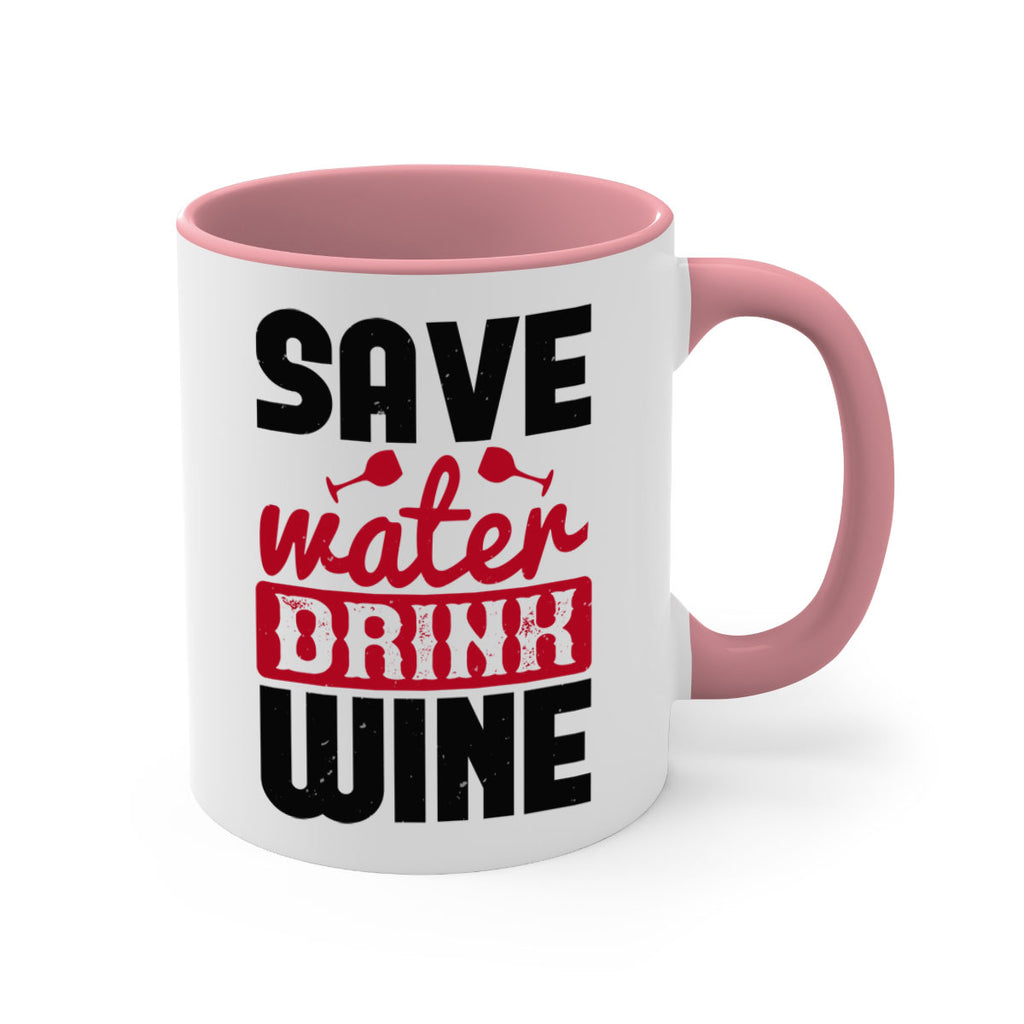save water drink wine 122#- wine-Mug / Coffee Cup