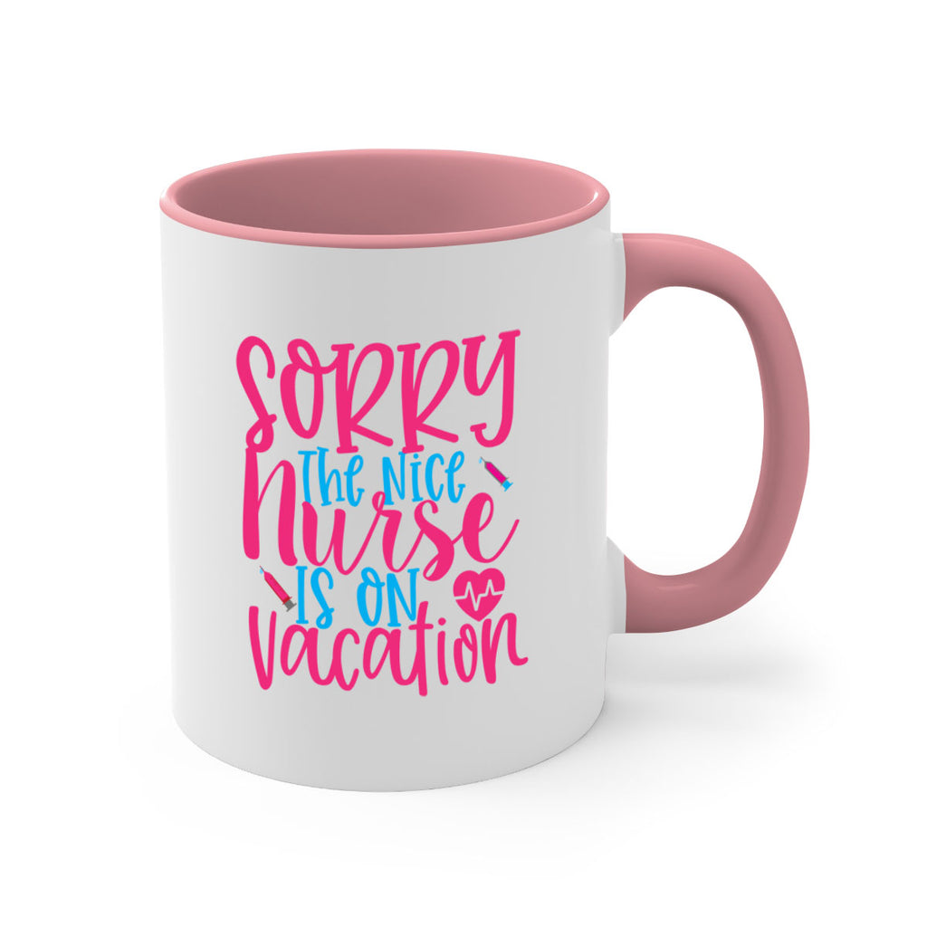 sorry the nice nurse is on vacation Style Style 29#- nurse-Mug / Coffee Cup