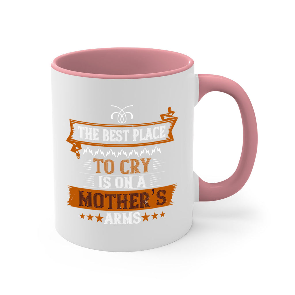 the best place to cry is on a mother’s 58#- mom-Mug / Coffee Cup