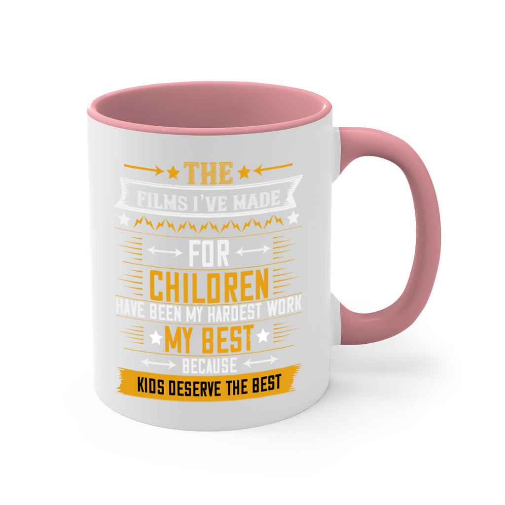 the films i’ve made for children have been my hardest work 57#- mom-Mug / Coffee Cup
