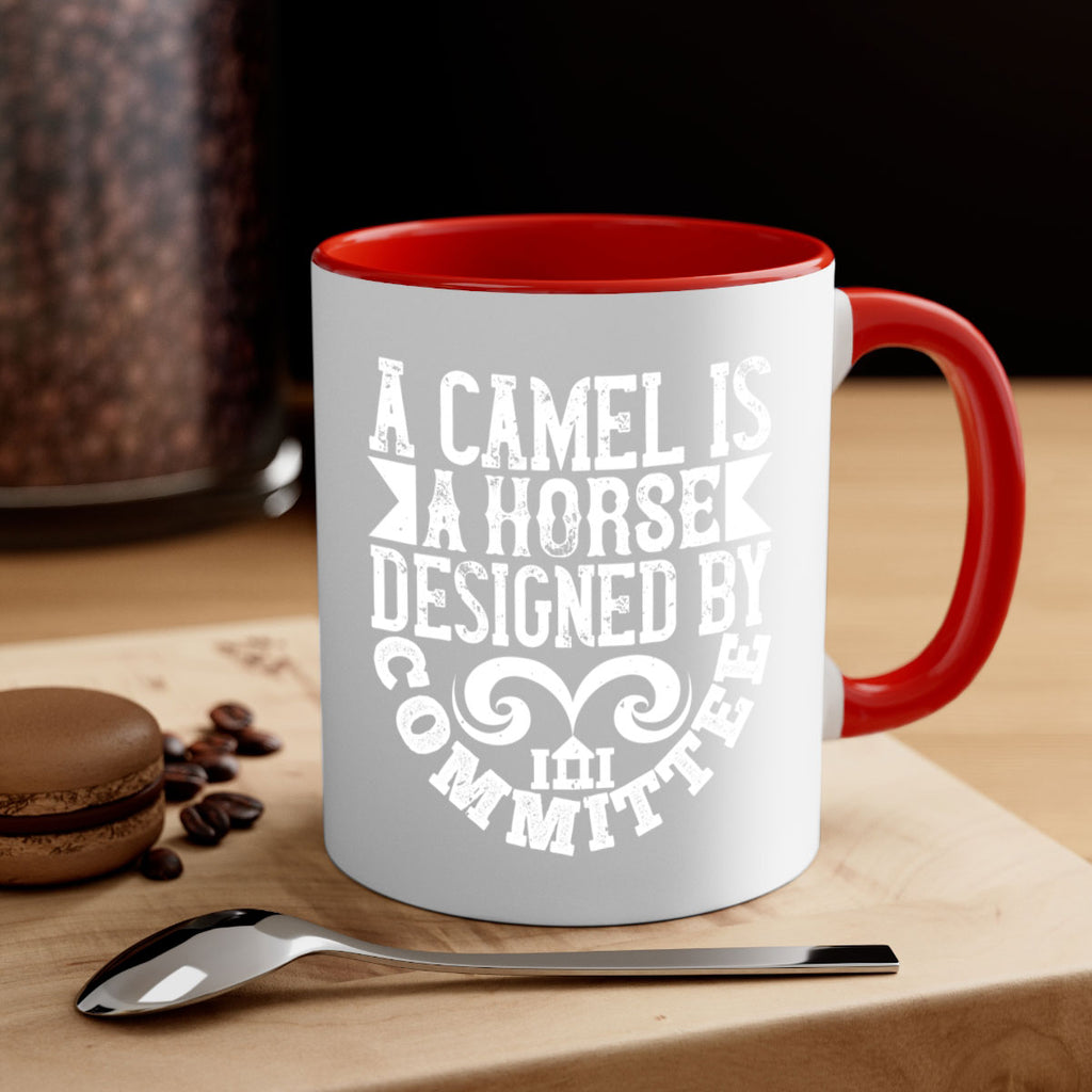 A camel is a horse designed by committee Style 50#- Architect-Mug / Coffee Cup