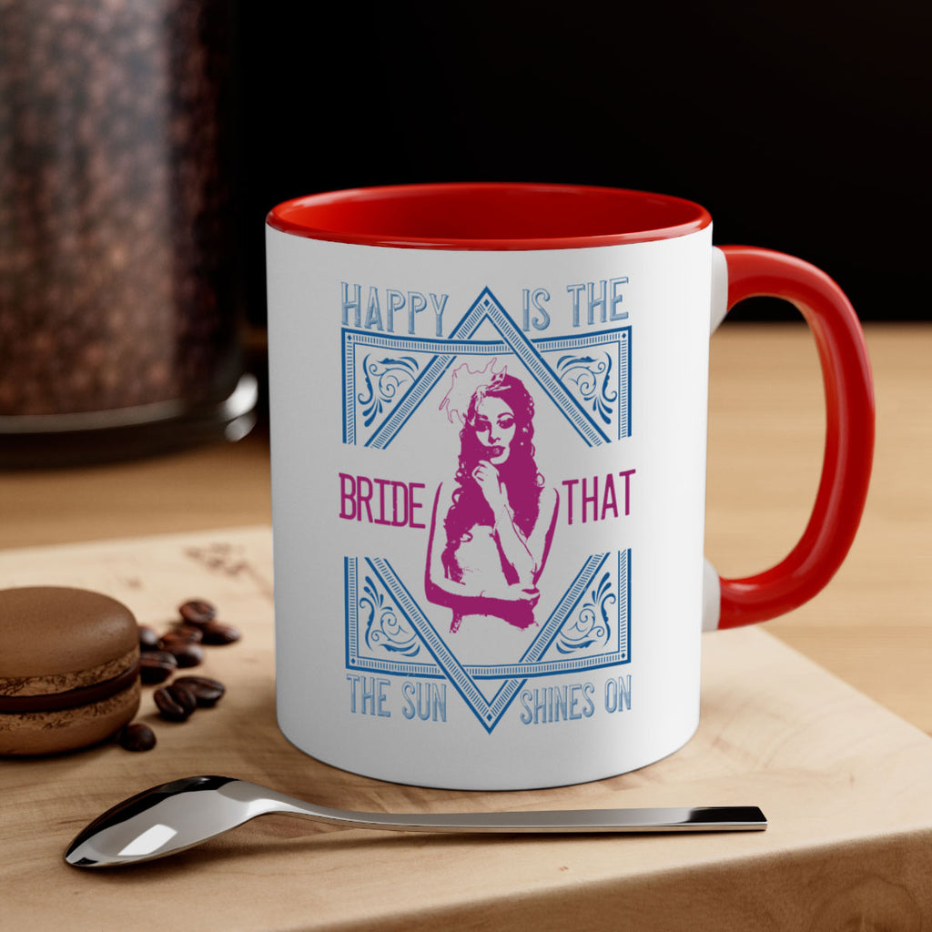 Happy is the bride that the sun shines on 70#- bride-Mug / Coffee Cup
