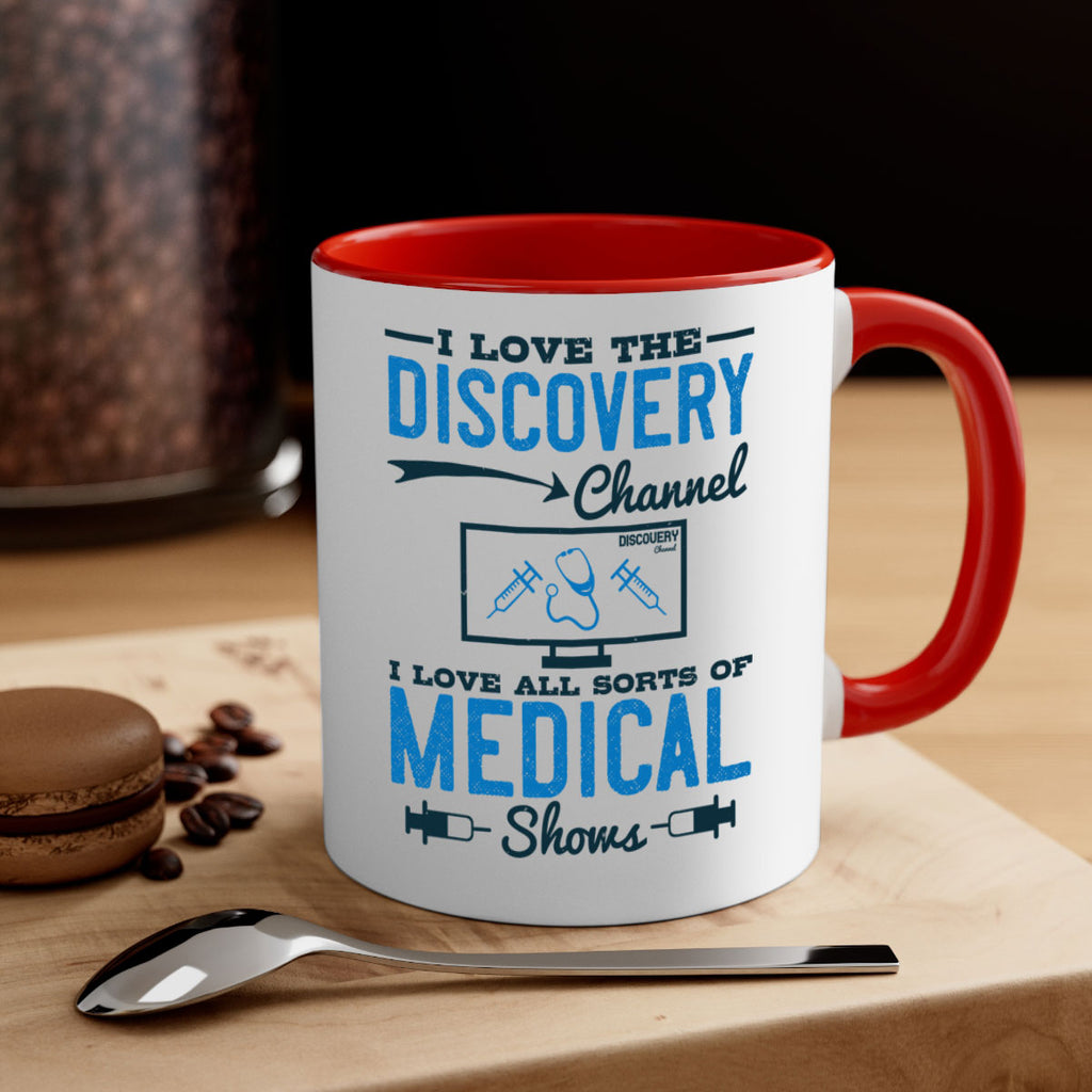 I love the Discovery Channel I love all sorts of medical shows Style 44#- medical-Mug / Coffee Cup