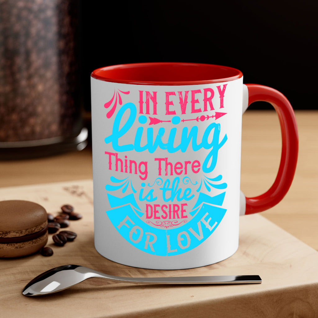 In every living thing there is the desire for love Style 36#- Dog-Mug / Coffee Cup