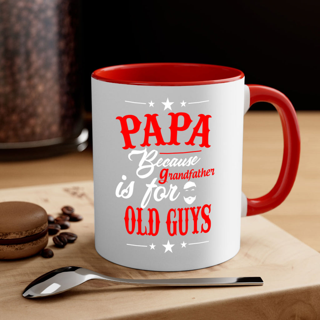 PAPA Because 118#- grandpa-Mug / Coffee Cup