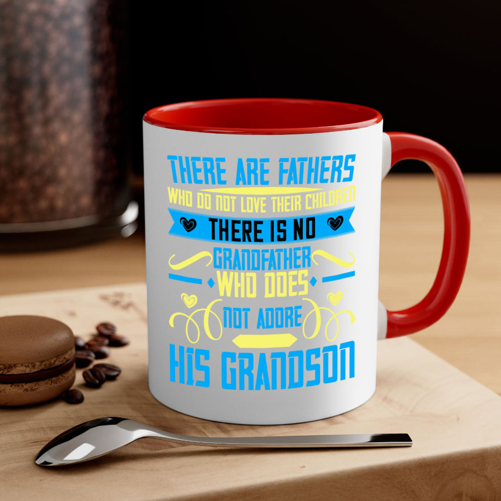 There are fathers who do not love their children 64#- grandpa-Mug / Coffee Cup
