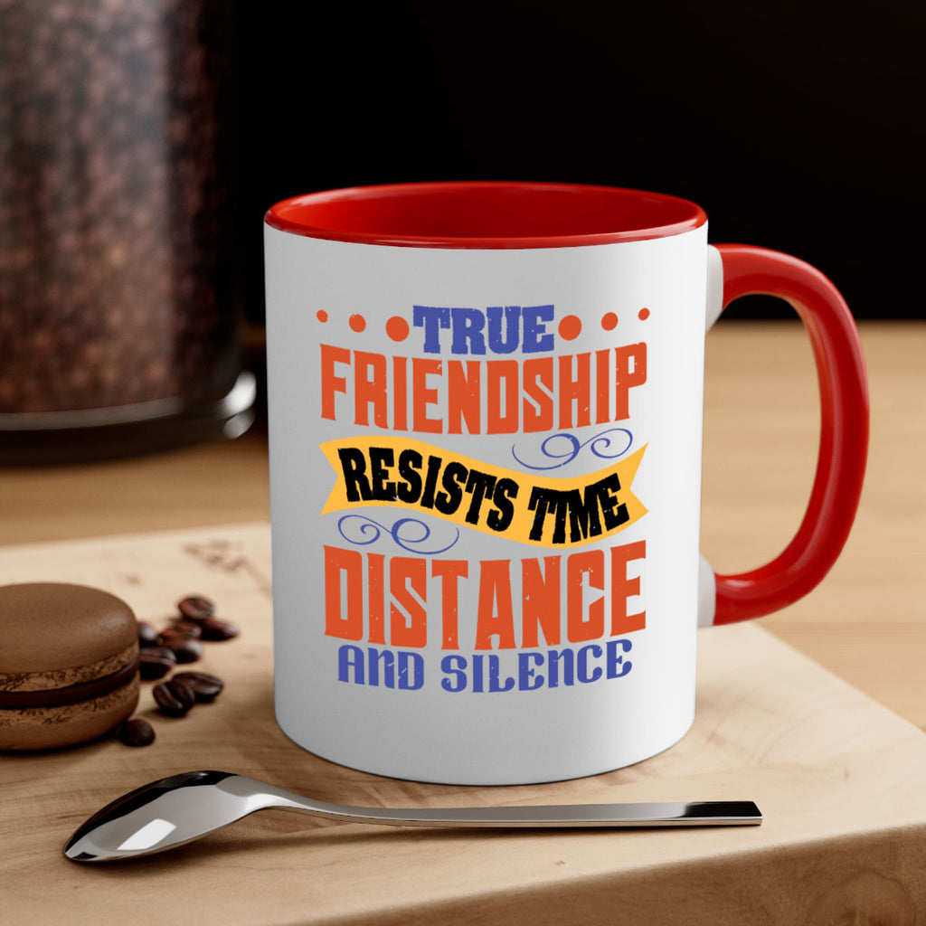 True friendship resists time distance and silence Style 31#- best friend-Mug / Coffee Cup