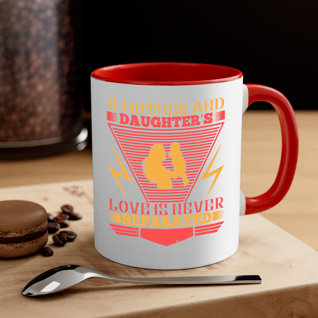 a mother and daughter’s love is never separated 50#- parents day-Mug / Coffee Cup