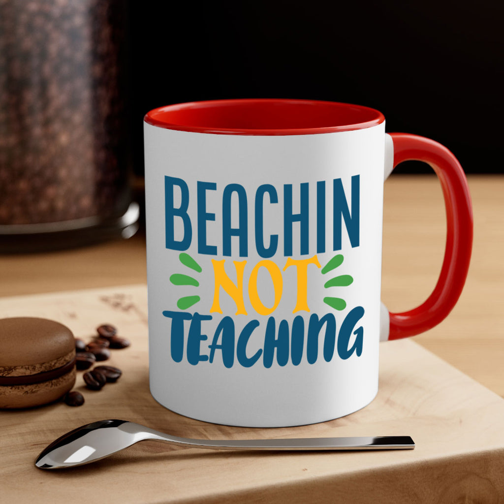 beachin not teaching Style 193#- teacher-Mug / Coffee Cup