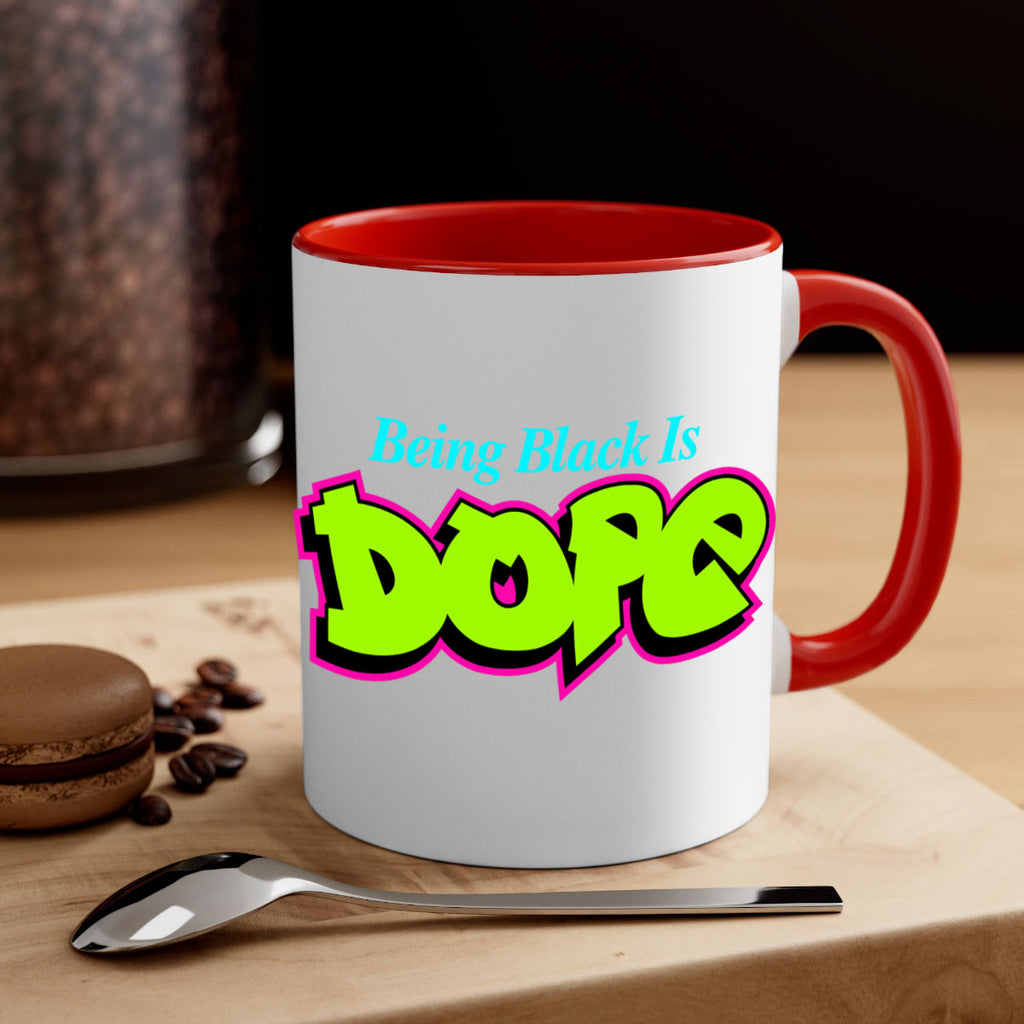 being black is dope 261#- black words - phrases-Mug / Coffee Cup