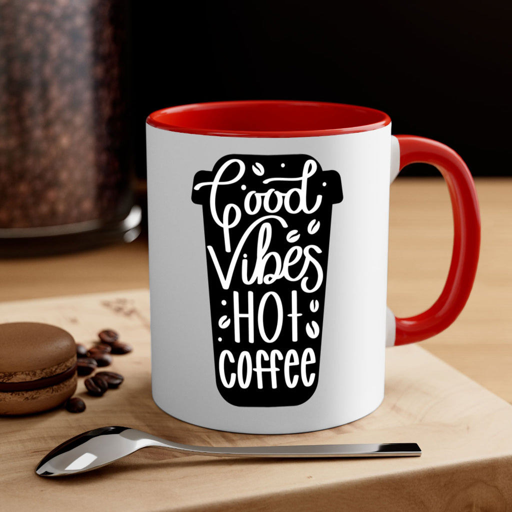 good vibes hot coffee 117#- coffee-Mug / Coffee Cup