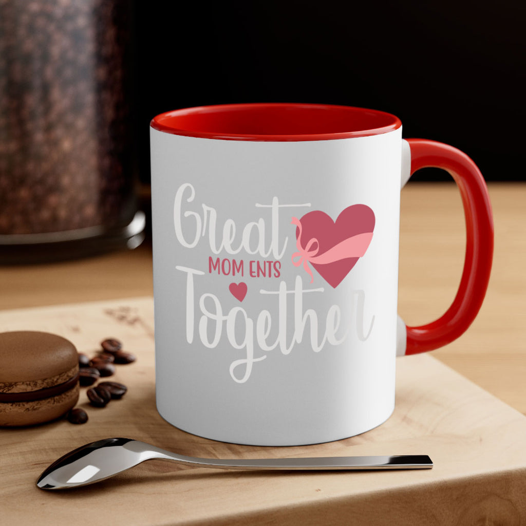 great mom ents together 173#- mom-Mug / Coffee Cup