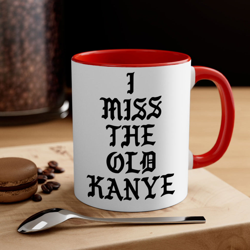 i miss the old kanye pablo 114#- black words - phrases-Mug / Coffee Cup