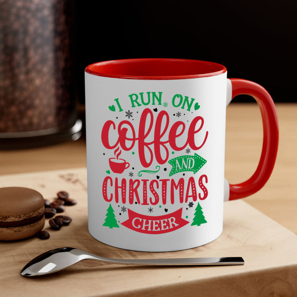 i run on coffee and christmas cheer style 343#- christmas-Mug / Coffee Cup