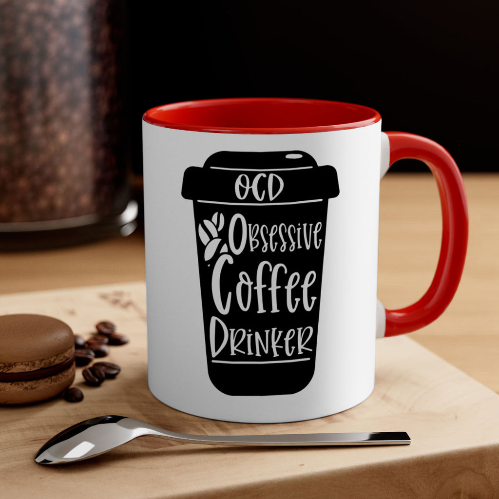 ocd obsessive coffee drinker 55#- coffee-Mug / Coffee Cup