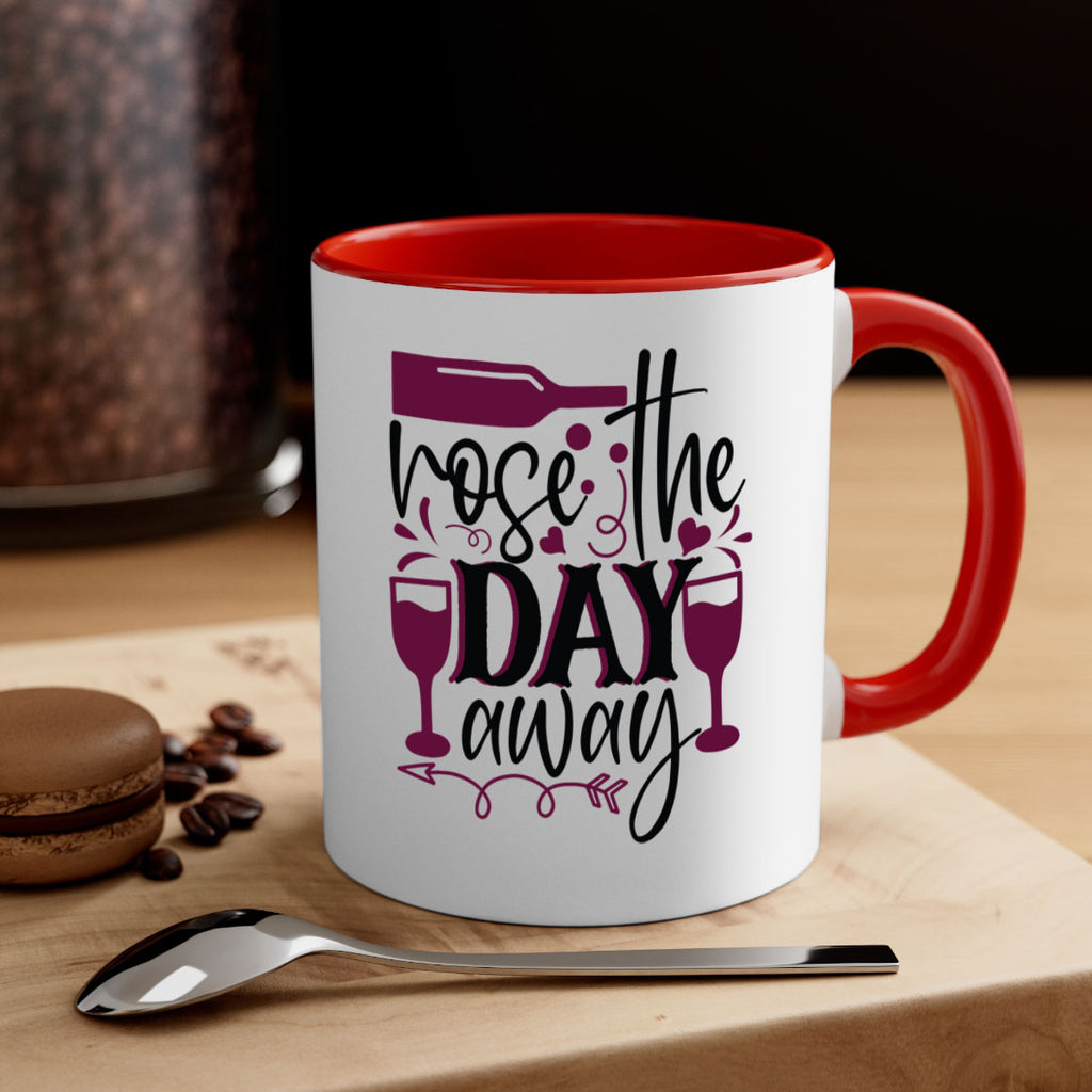 rose the day away 174#- wine-Mug / Coffee Cup