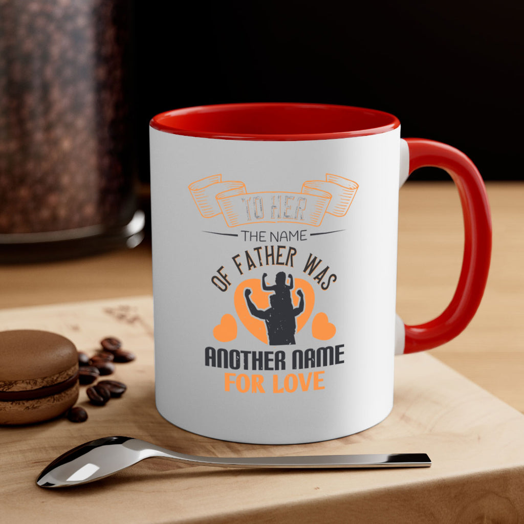 to her the name of father 144#- fathers day-Mug / Coffee Cup