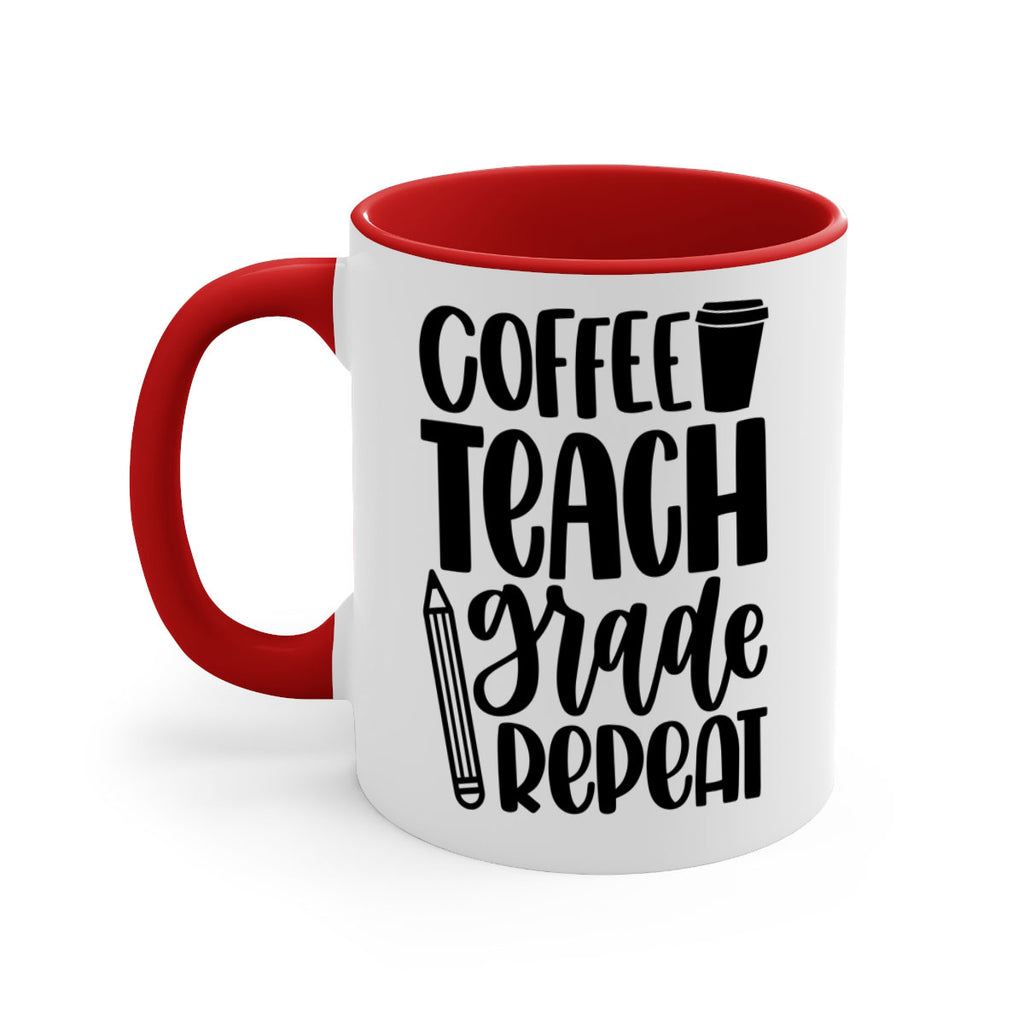 Coffee Teach Grade Repeat Style 83#- teacher-Mug / Coffee Cup