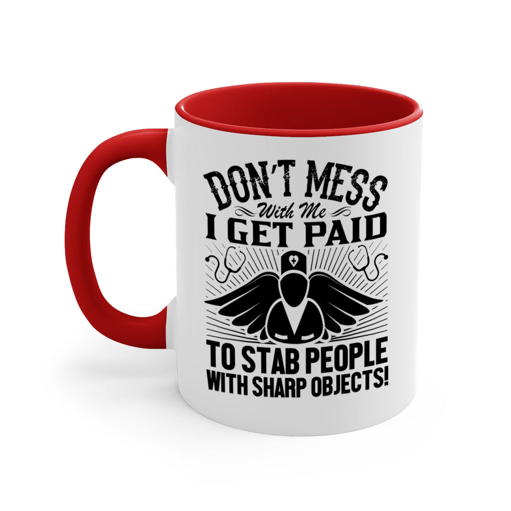 Dont mess Style 227#- nurse-Mug / Coffee Cup