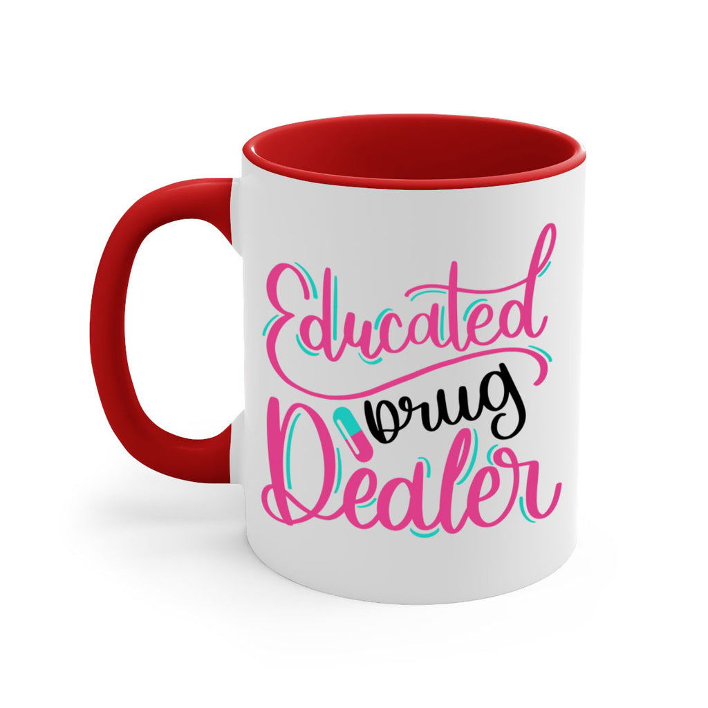 Educated Drug Dealer Style Style 196#- nurse-Mug / Coffee Cup