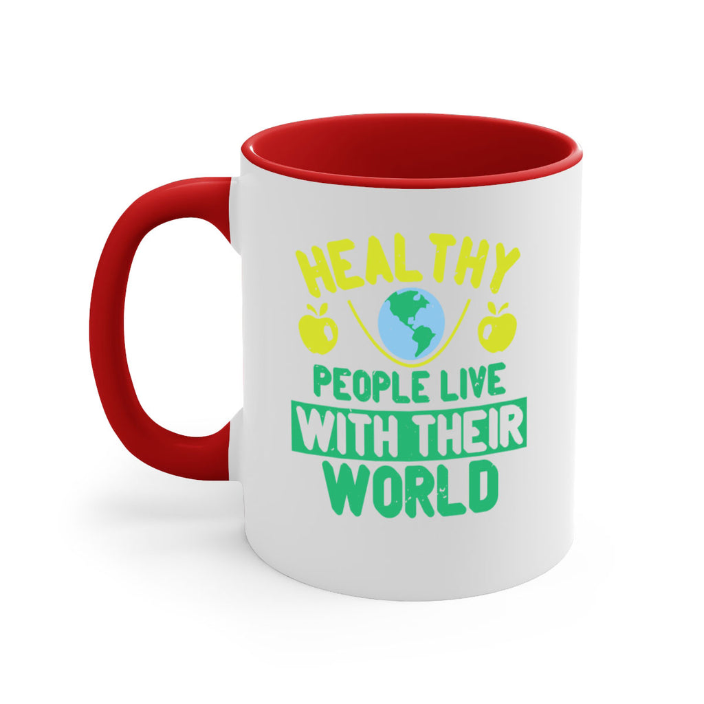 Healthy people live with their world Style 38#- World Health-Mug / Coffee Cup