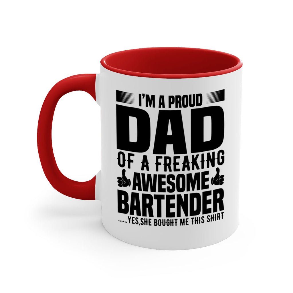 Im a proud dad Style 19#- bartender-Mug / Coffee Cup
