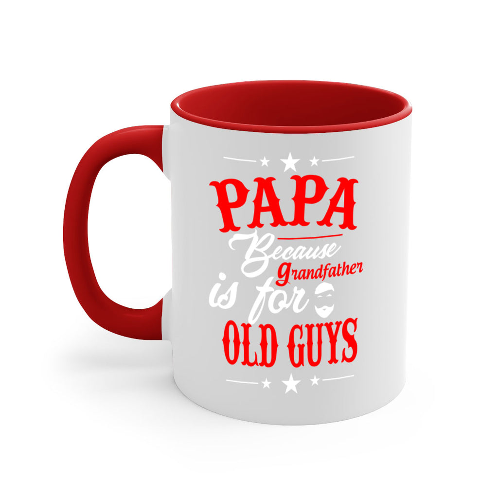 PAPA Because 118#- grandpa-Mug / Coffee Cup