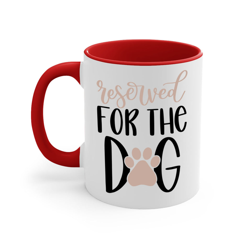 Reserved Fot The Dog Style 10#- Dog-Mug / Coffee Cup