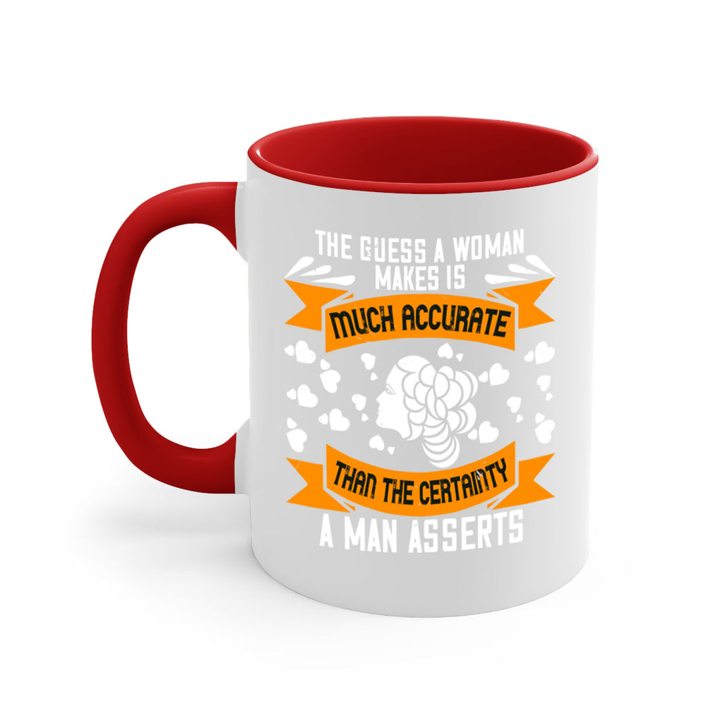 The guess a woman makes is much accurate Style 31#- World Health-Mug / Coffee Cup