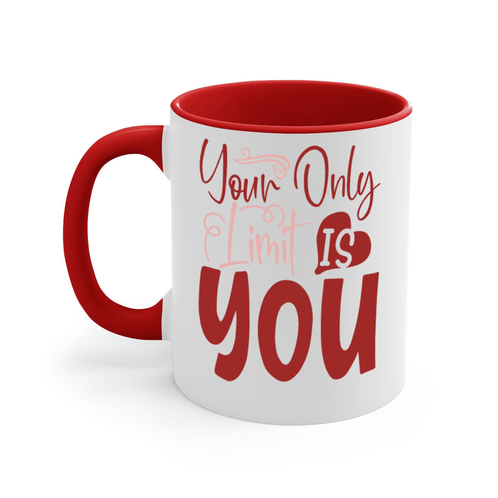 Your Only Limit Is You Style 54#- motivation-Mug / Coffee Cup
