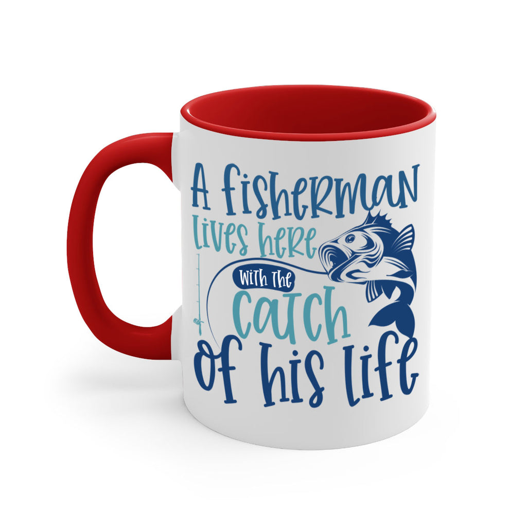 a fisherman lives here with the catch 228#- fishing-Mug / Coffee Cup