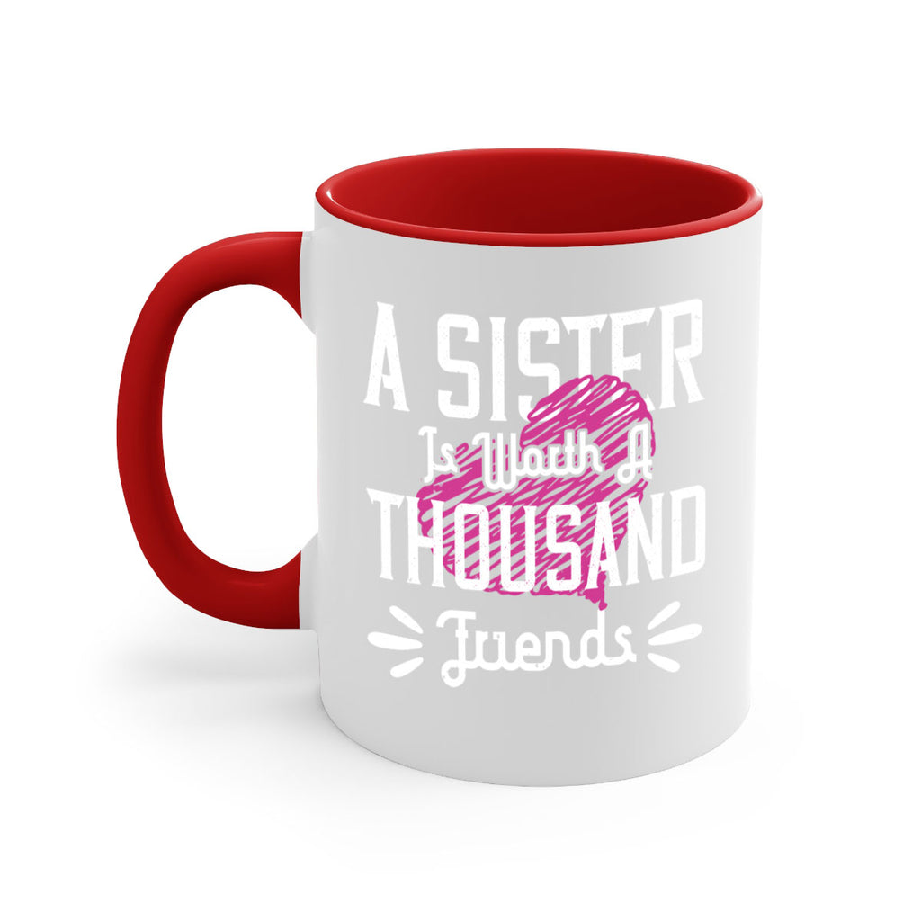 a sister is worth a thousand friends 45#- sister-Mug / Coffee Cup