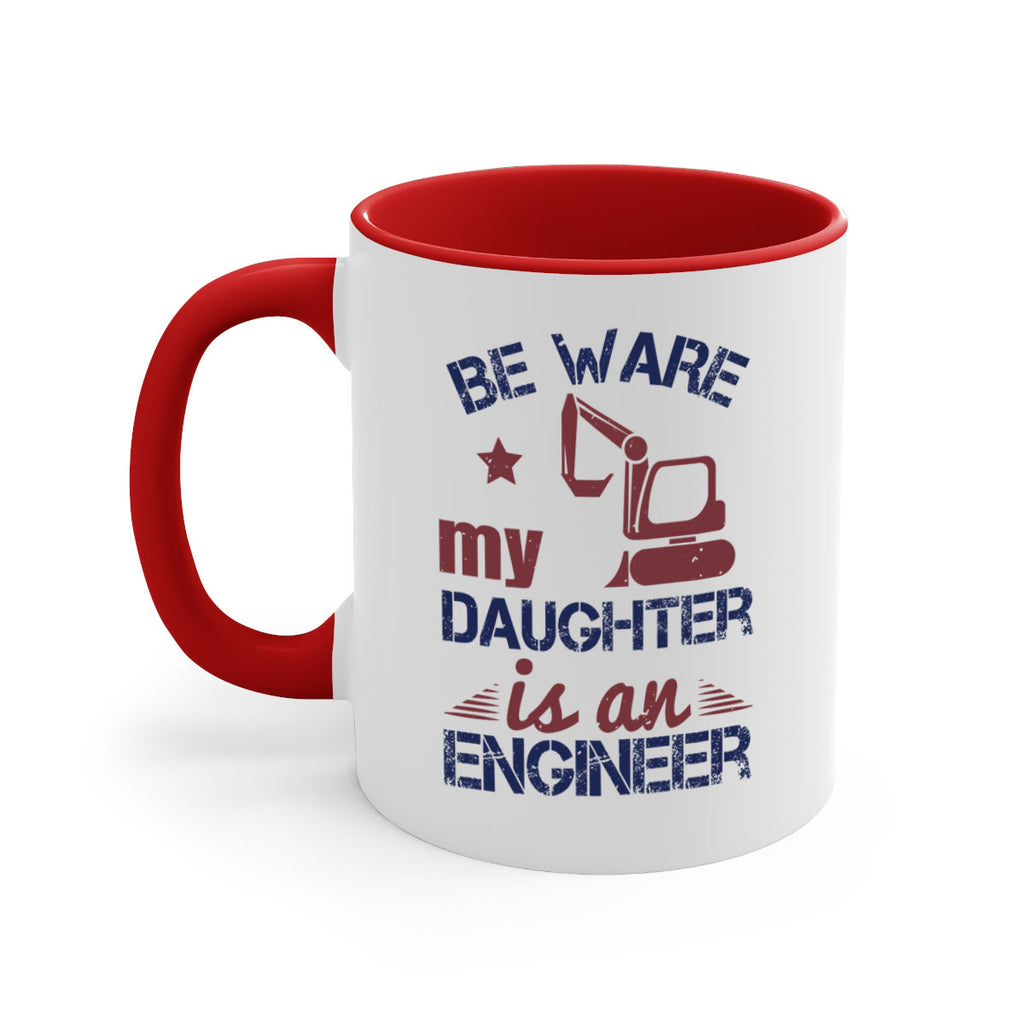 be ware my daughter is an engineer Style 28#- engineer-Mug / Coffee Cup