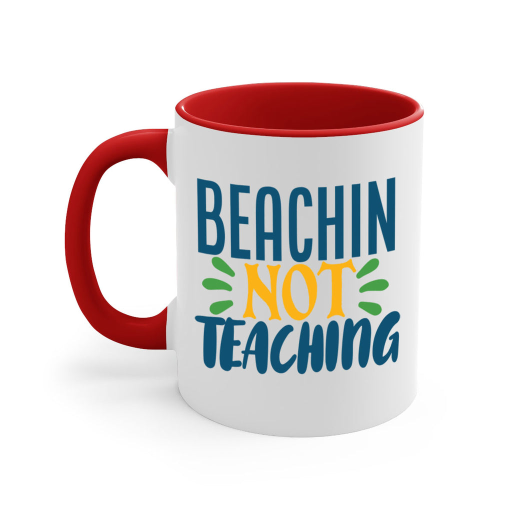 beachin not teaching Style 193#- teacher-Mug / Coffee Cup