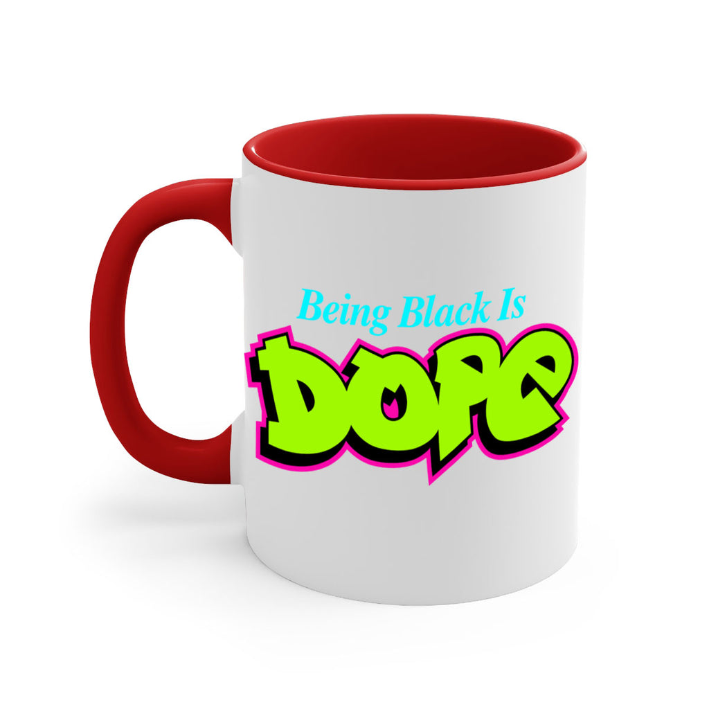 being black is dope 261#- black words - phrases-Mug / Coffee Cup